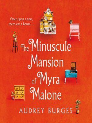 cover image of The Minuscule Mansion of Myra Malone